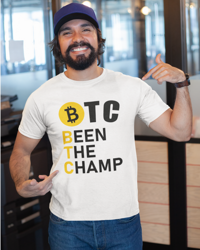 BTC Been The Champ T-Shirt