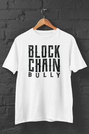 Blockchain Bully T-Shirt