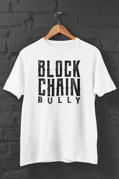 Blockchain Bully T-Shirt