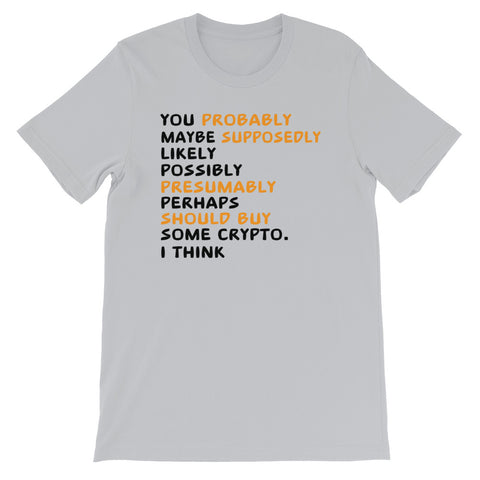 I think you should buy T-Shirt - MyCryptoon