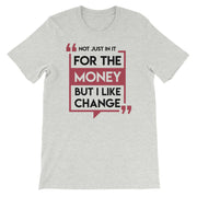 I Like Change T-Shirt - MyCryptoon