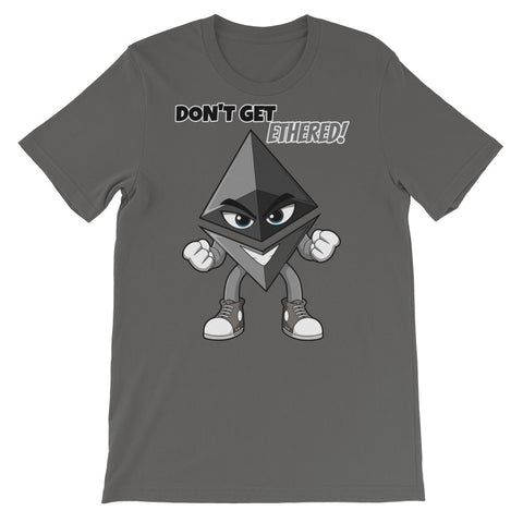 Don't Get Ethered T-Shirt - MyCryptoon