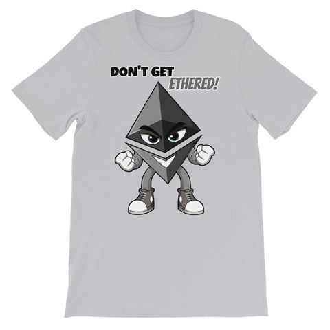 Don't Get Ethered T-Shirt - MyCryptoon