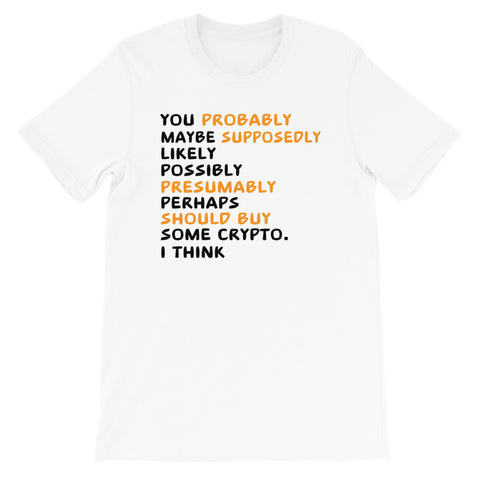 I think you should buy T-Shirt - MyCryptoon