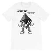 Don't Get Ethered T-Shirt - MyCryptoon