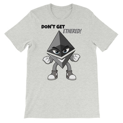 Don't Get Ethered T-Shirt - MyCryptoon