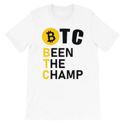 BTC Been The Champ T-Shirt - MyCryptoon